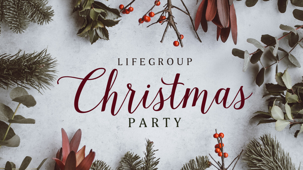 LifeGroups Christmas Party | Highlands Church